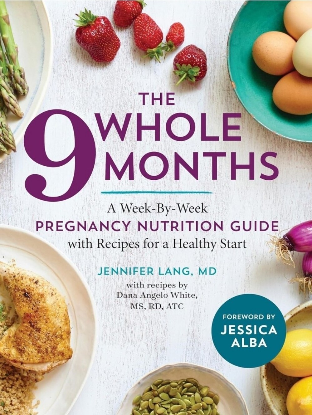 The 9 Whole Months Pregnancy Nutrition Guide - Jennifer Lang